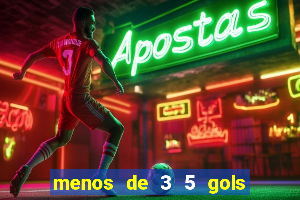 menos de 3 5 gols o que significa